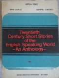 TWENTIETH CENTURY SHORT STORIES OF THE ENGLISH SPEAKING WORLD. AN ANTHOLOGY-HERTHA PEREZ, IRINA BURLUI, DUM-231962