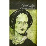 Brief Lives: Charlotte Bront&euml;