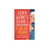 Vera Wong's Guide to Snooping (on a Dead Man)