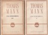 Thomas Mann - Casa Buddenbrook, Roman Clasica, 2 Volume, Editura De Stat Pentru Literatura Si Arta, 1957, Stare Buna, Brosata, 13x20cm