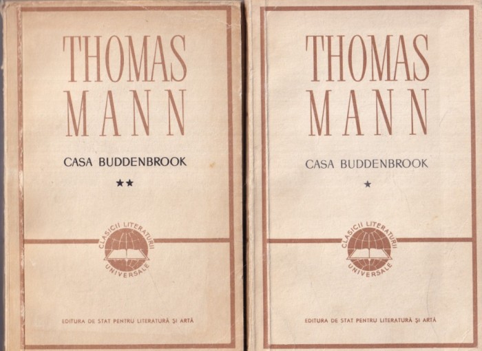 Thomas Mann - Casa Buddenbrook, 2 volume