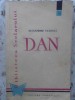 Dan Alexandru Vlahuță - Biblioteca Școlarului, Editura Tineretului 1960, Roman, 204 pagini