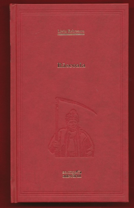 Liviu Rebreanu, &quot;Rascoala&quot; 101 cărti de citit Nr. 4