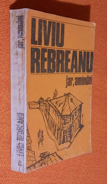 Jar, Amindoi/Amandoi - Liviu Rebreanu