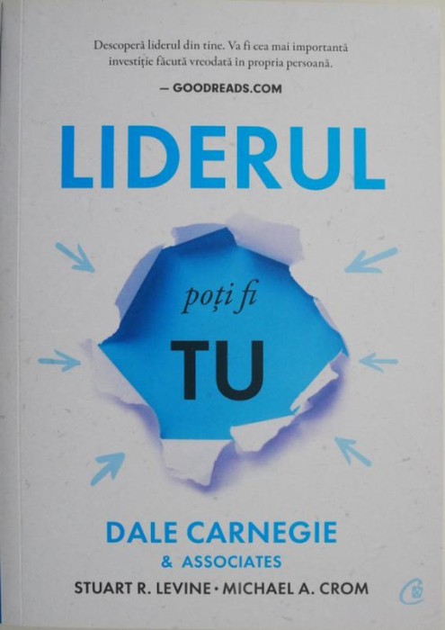 Liderul poti fi tu &ndash; Dale Carnegie &amp; Associates