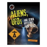 Cumpara ieftin Mystery Solvers: Aliens, Ufos And Other Mysteries From Space