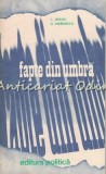 Cumpara ieftin Fapte Din Umbra III, C. Neagu, D. Marinescu, Politica, 1980, Istorie, Bucuresti, 237 pagini