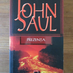 John Saul - Prezenta