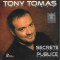CD Tony Tomas &lrm;&ndash; Secretele Publice, original