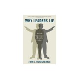 Why Leaders Lie: The Truth about Lying in International Politics