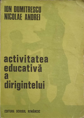 ACTIVITATEA EDUCATIVA A DIRIGINTELUI-ION DUMITRESCU, NICOLAE ANDREI-278737 foto