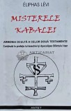 Misterele Kabalei. Armonia oculta a celor doua Testamente continuta in profetia lui Iezechiel si Apocalipsa Sfantului Ioan - Eliphas Levi (E136), Antet