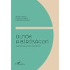 &Uuml;ln&ouml;k a b&iacute;r&oacute;s&aacute;gon - Jogszociol&oacute;giai vizsg&aacute;lat - Bad&oacute; Attila
