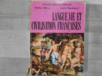 Langue,vie et civilisation francaises vol.3-Andreea Dobrescu-Warodin,R.Marcu,etc foto