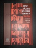 Adrian Nicolae Petcu - Preoti valceni in inchisorile comuniste 1945-1964