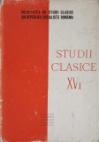 Studii Clasice XVI - Al. Graur, Academiei Romane, 1974, Romana, 412 Pagini, Hardcover, Biografii
