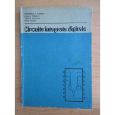 Gheorghe M. Stefan - Circuite integrate digitale (1983, ed. cartonata)