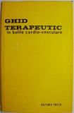 Ghid Terapeutic Boli Cardio-Vasculare - Pius Branzeu - Cardiologie, Medicina