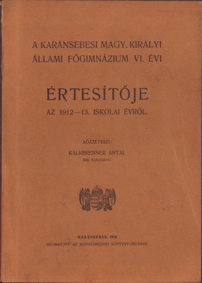 HST C1355 A karansebesi allami fogimnazium ertesitoje 1912-13 foto