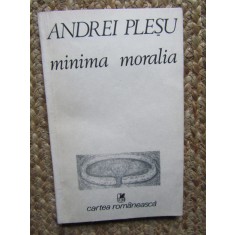 Minima Moralia - Andrei Plesu (Editura Cartea Romaneasca, 1988)