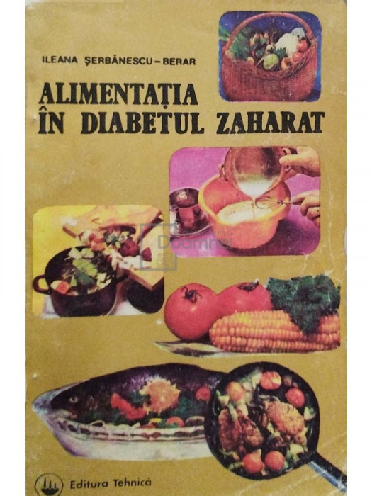 Ileana Serbanescu-Berar - Alimentatia in diabetul zaharat (editia 1992)