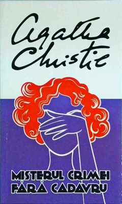 Agatha Christie - Misterul crimei fara cadavru foto