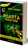 Poarta mantuirii | Aurel Carasel, 2019