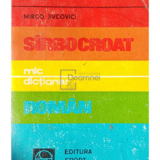 Mirco Jivcovici - Mic dictionar sarbocroat-roman (editia 1981)