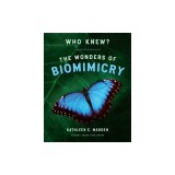 Who Knew?: The Wonders of Biomimicry