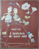 Carticica de sase ani - Constanta Buzea// ilustratii Hadai Klara