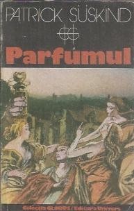 Parfumul - Patrick Suskind