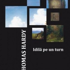 Idila pe un turn | Thomas Hardy