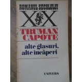 ALTE GLASURI, ALTE INCAPERI-TRUMAN CAPOTE-175373