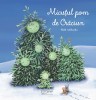 Micutul Pom de Craciun - Poveste copii 4+ ani, Editura Univers Enciclopedic, Ilustrata, Coperta Brosata, Limba Romana