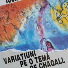 VARIATIUNI PE O TEMA DE CHAGALL. MUZICIENI EVREI DE LA NOI SI DIN LUME VOL.II-IOSIF SAVA