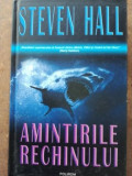 Amintirile rechinului- Steven Hall, Polirom