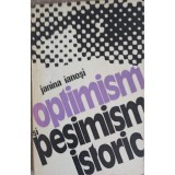 OPTIMISM SI PESIMISM ISTORIC-JANINA IANOSI-225538