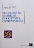 Monique Segre - Mituri, rituri, simboluri in societatea contemporana (editia 2000)