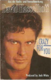 Casetă audio David Hasselhoff - Crazy For You, originală