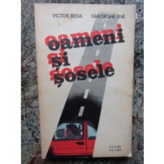 Oameni si sosele - Victor Beda , Gheorghe Ene