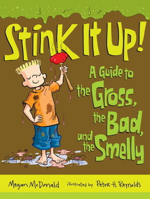 Stink It Up!: A Guide to the Gross, the Bad, and the Smelly foto