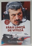 FARA LIMITA DE VITEZA , UN AN IN FORMULA 1 de GUENTHER STEINER , 2026