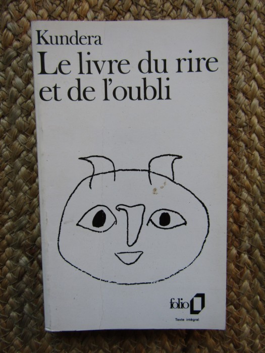 Le livre du rire et de l&#039;oubli - Kundera