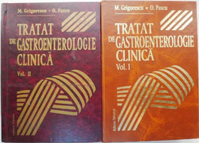 Tratat de gastroenterologie clinica (2 volume) &amp;ndash; Mircea Grigorescu, Oliviu Pascu foto