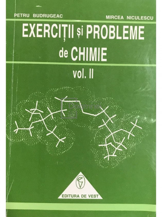 Petru Budrugeac - Exerciții și probleme de chimie, vol. 2 (editia 1994)