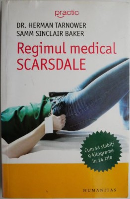 Regimul medical Scarsdale. Cum sa slabiti 9 kilograme in 14 zile &amp;ndash; Herman Tarnower, Samm Siclair Baker foto