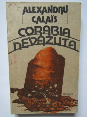 Alexandru Calais - Corabia Nevazuta foto
