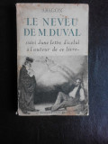 Le neveude M. Duval, suivi d&#039;une lettre d&#039;icelui &agrave; l&#039;auteur de ce livre - Aragon (carte in limba franceza)