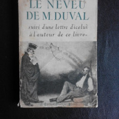 Le neveude M. Duval, suivi d'une lettre d'icelui à l'auteur de ce livre - Aragon (carte in limba franceza)