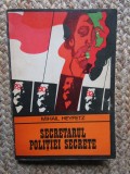 Secretarul Politiei Secrete - Mihail Heyfetz, 1974, Univers, Enigma, Carte Politista, Romana, 202 Pagini